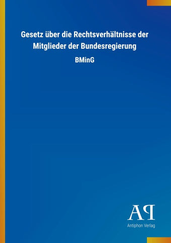 Gesetz über die Rechtsverhältnisse der Mitglieder der Bundesregierung