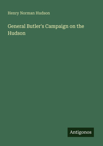 General Butler's Campaign on the Hudson