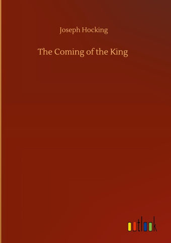 The Coming of the King