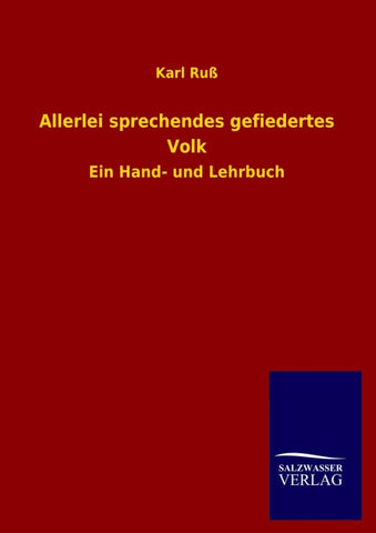 Allerlei sprechendes gefiedertes Volk