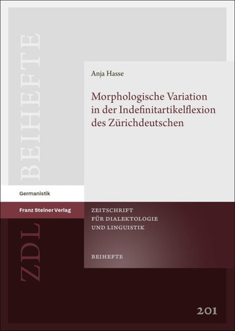 Morphologische Variation in der Indefinitartikelflexion des Zürichdeutschen