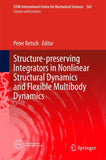 Structure-preserving Integrators in Nonlinear Structural Dynamics and Flexible Multibody Dynamics
