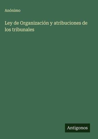 Ley de Organización y atribuciones de los tribunales