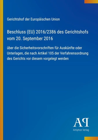 Beschluss (EU) 2016/2386 des Gerichtshofs vom 20. September 2016