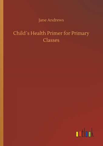 Child´s Health Primer for Primary Classes