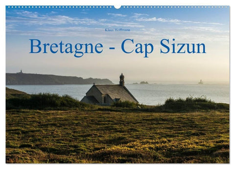 Bretagne - Cap Sizun (Wandkalender 2027 DIN A2 quer), CALVENDO Monatskalender