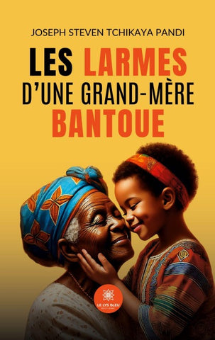 Les larmes d'une grand-mère bantoue