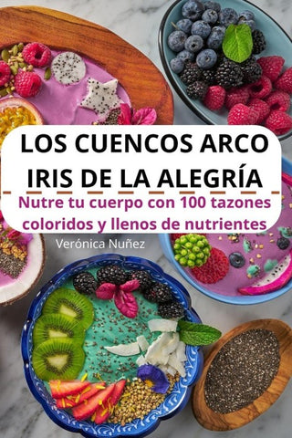 LOS CUENCOS ARCO IRIS DE LA ALEGRÍA