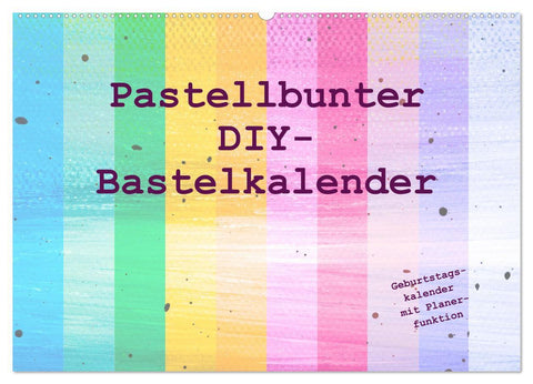 Pastellbunter DIY-Bastelkalender (Wandkalender 2027 DIN A2 quer), CALVENDO Monatskalender