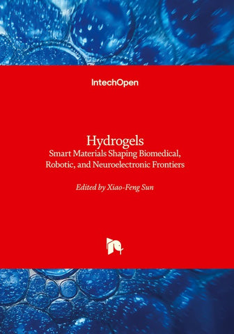 Hydrogels - Smart Materials Shaping Biomedical, Robotic, and Neuroelectronic Frontiers