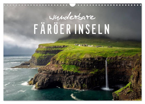 Wunderbare Färöer Inseln (Wandkalender 2026 DIN A3 quer), CALVENDO Monatskalender