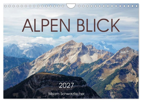Alpen Blick (Wandkalender 2027 DIN A4 quer), CALVENDO Monatskalender