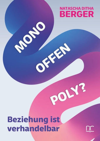 Mono Offen Poly?