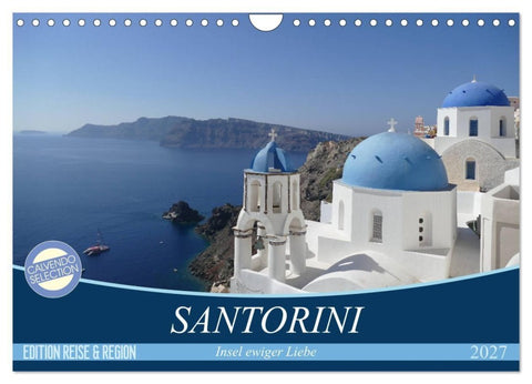 Santorini - Insel ewiger Liebe (Wandkalender 2027 DIN A4 quer), CALVENDO Monatskalender