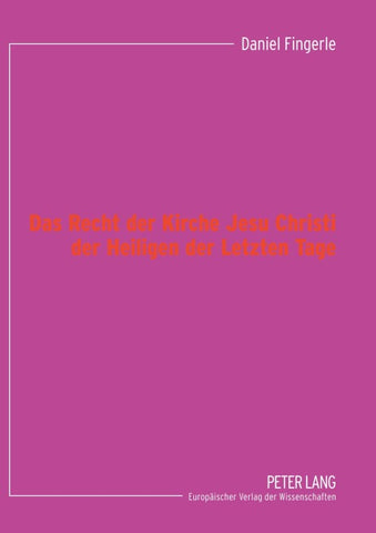 Das Recht der Kirche Jesu Christi der Heiligen der Letzten Tage
