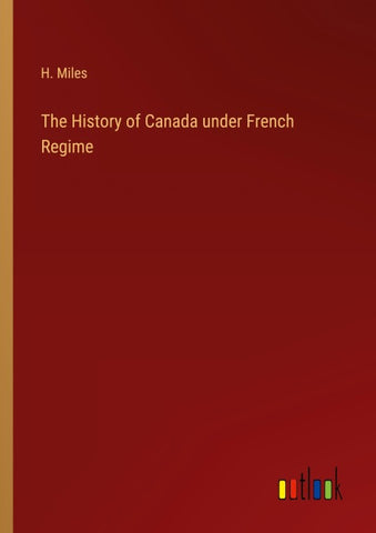 The History of Canada under French Regime