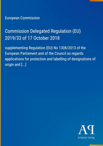 Commission Delegated Regulation (EU) 2019/33 of 17 October 2018
