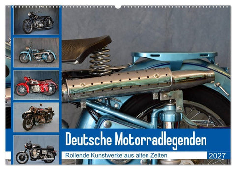 Deutsche Motorrad - Legenden - Rollende Kunstwerke aus alten Zeiten (Wandkalender 2027 DIN A2 quer), CALVENDO Monatskalender