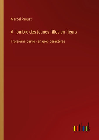A l'ombre des jeunes filles en fleurs