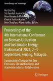 Proceedings of the 4th International Conference on Biomass Utilization and Sustainable Energy; ICoBiomasSE 2024; 2–3 September; Penang, Malaysia