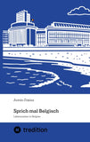 Sprich mal Belgisch