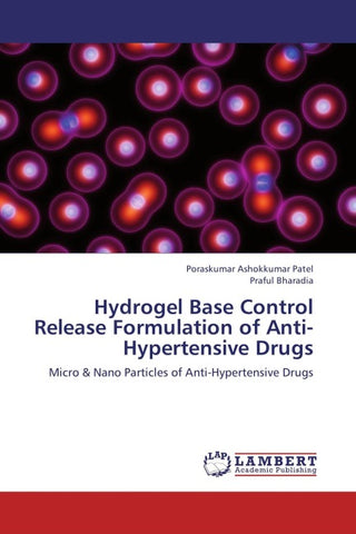 Hydrogel Base Control Release Formulation of Anti-Hypertensive Drugs