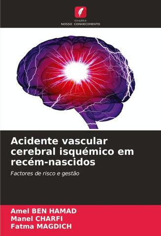 Acidente vascular cerebral isquémico em recém-nascidos