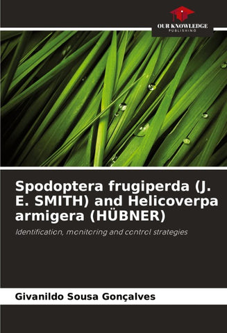 Spodoptera frugiperda (J. E. SMITH) and Helicoverpa armigera (HÜBNER)