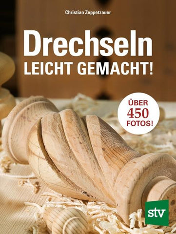 Drechseln leicht gemacht!