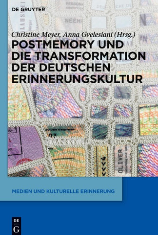 Postmemory und die Transformation der deutschen Erinnerungskultur