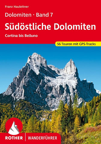 ROTHER Wanderführer Dolomiten Band 7 - Südöstliche Dolomiten
