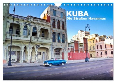 Kuba - Die Straßen Havannas (Wandkalender 2026 DIN A4 quer), CALVENDO Monatskalender
