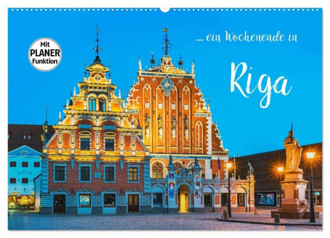 Ein Wochenende in Riga (Wandkalender 2027 DIN A2 quer), CALVENDO Monatskalender
