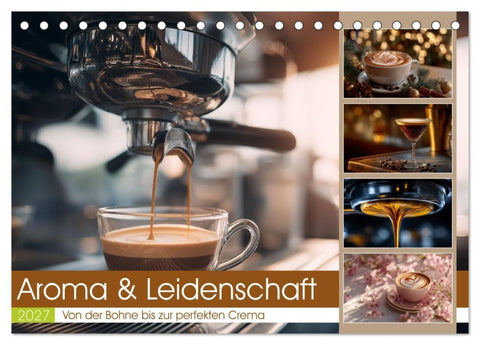 Aroma & Leidenschaft (Tischkalender 2027 DIN A5 quer), CALVENDO Monatskalender