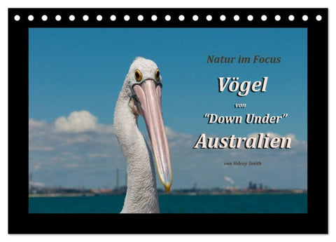 Vögel von "Down Under" Australien (Tischkalender 2027 DIN A5 quer), CALVENDO Monatskalender
