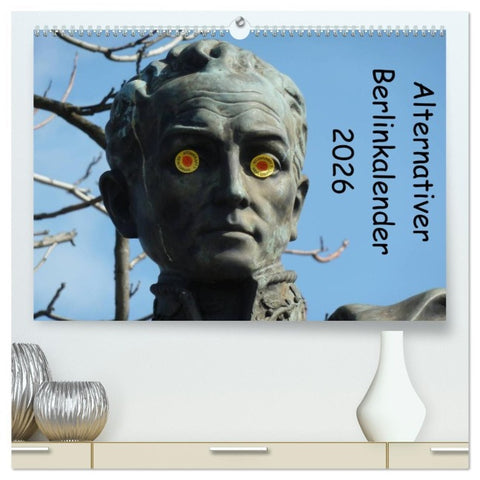 Alternativer Berlinkalender (hochwertiger Premium Wandkalender 2026 DIN A2 quer), Kunstdruck in Hochglanz