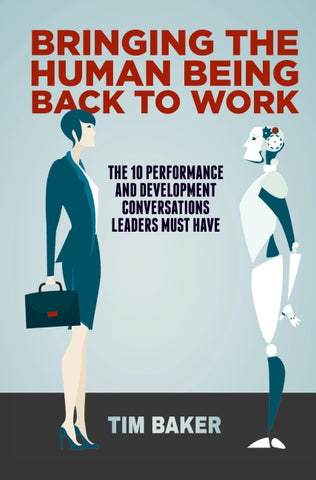 Bringing the Human Being Back to Work