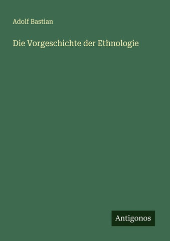 Die Vorgeschichte der Ethnologie