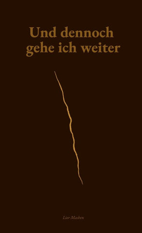 Und dennoch gehe ich weiter