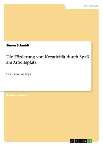 Die Förderung von Kreativität durch Spaß am Arbeitsplatz