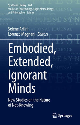 Embodied, Extended, Ignorant Minds
