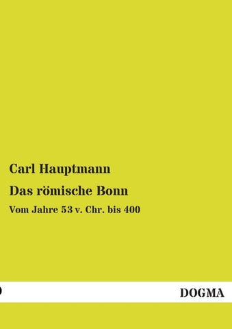 Das römische Bonn