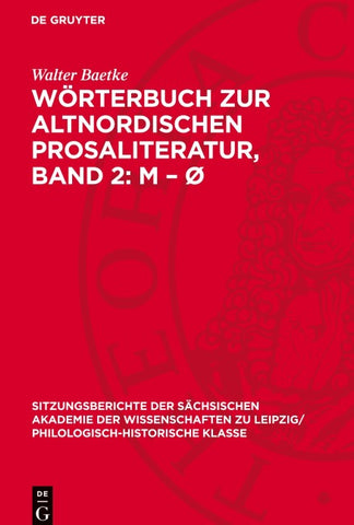 Wörterbuch zur altnordischen Prosaliteratur, Band 2: M – Ø