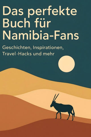 Das perfekte Buch für Namibia-Fans