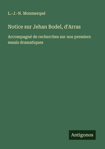 Notice sur Jehan Bodel, d'Arras