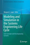 Modeling and Simulation in the Systems Engineering Life Cycle