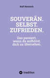 SOUVERÄN. SELBST. ZUFRIEDEN.