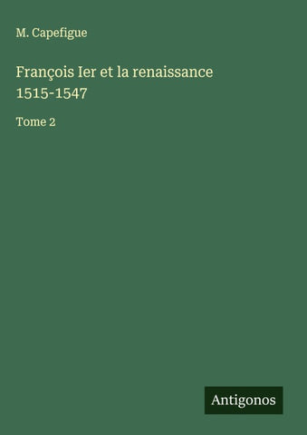 François Ier et la renaissance 1515-1547