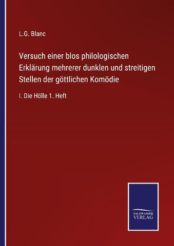 Versuch einer blos philologischen Erklärung mehrerer dunklen und streitigen Stellen der göttlichen Komödie