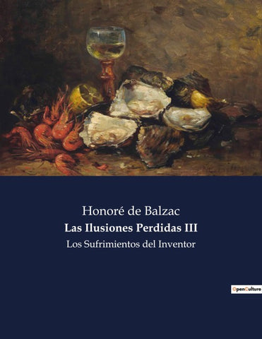 Las Ilusiones Perdidas III